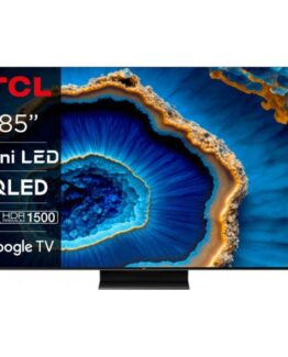 TCL C805 85" 4K QLED Mini-LED Google TV
